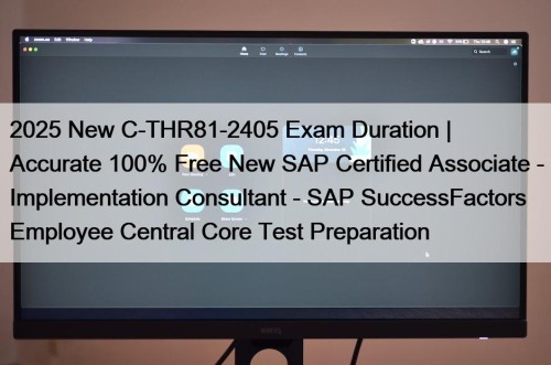 2025 New C-THR81-2405 Exam Duration | Accurate 100% ...